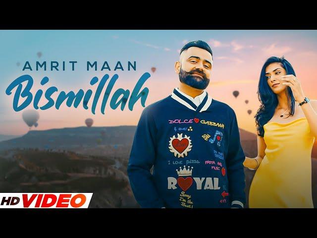 Bismillah (Official Video) | AMRIT MAAN | New Punjabi Songs 2023 | Latest Punjabi Songs 2023