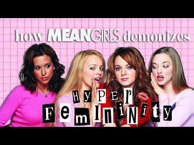 how mean girls demonizes hyper-femininity