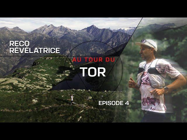 François d'Haene - Au Tour du TOR : Episode 4 | Reco Révélatrice