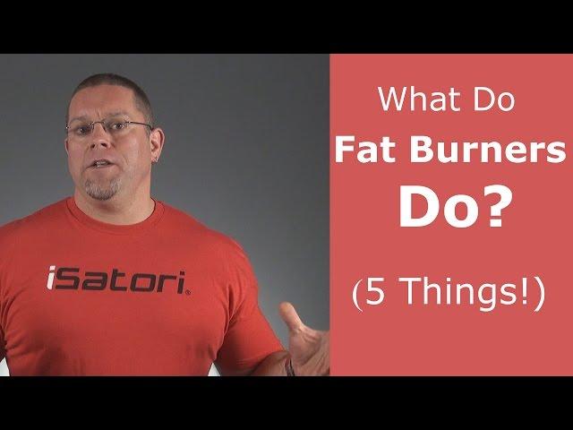 What Do Fat Burners Do? 5 Things!