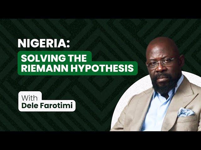 Nigeria: Solving The Riemann Hypothesis !!