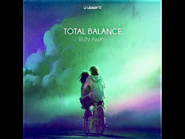 Total Balance - Run Away (Original Mix) [Upward Records]