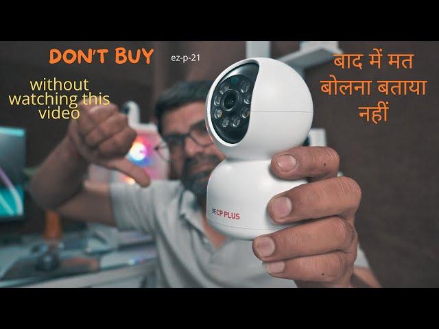 don't buy this camera before watching this video ez-p21 ezy lite ezyliv cp plus wifi cctv camera