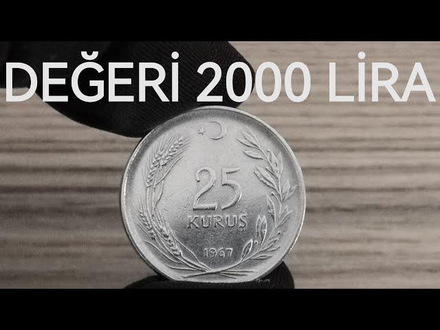 Bu 25 Kuruşun Değeri 2000 Lira - 1967 Yılı 25 Kuruş