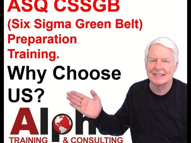 ASQ CSSGB Preparation Training, Why Choose Alpha? (ASQ CSSGB online training)