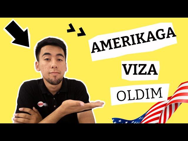 Qanday qilib Amerikaga Viza oldim? US Embassy Tashkent