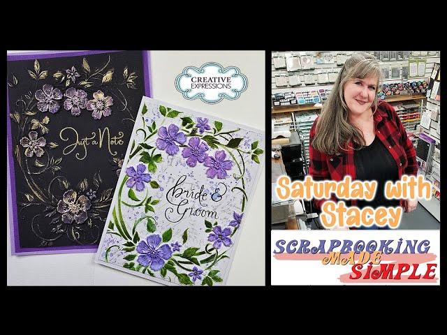 583 Saturday with Stacey Craft Class.  Creative Expressions 3D Embossing Folders, Stencils & Stamps