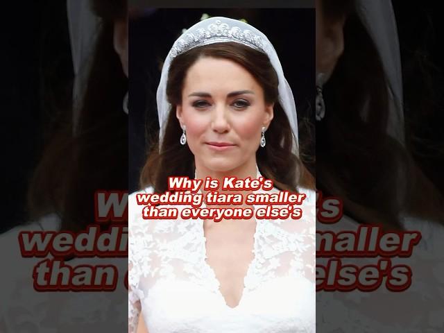 Why is Kate's wedding tiara smaller than everyone else's #kate #crown #royal #fyp