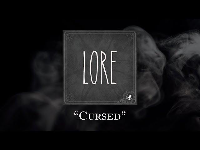 Lore: Cursed