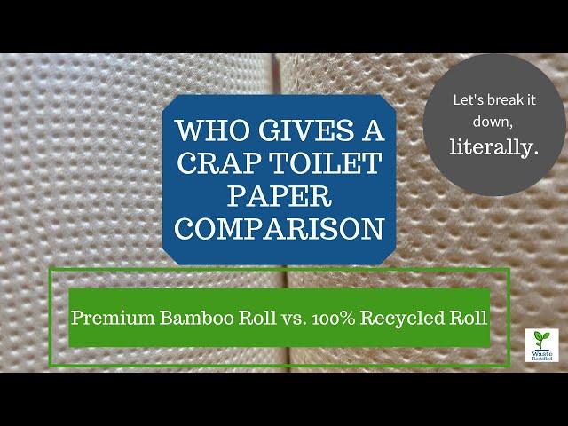 Who Gives a Crap 100% Recycled vs Premium Bamboo Toilet paper review // Sustainable Toilet Paper