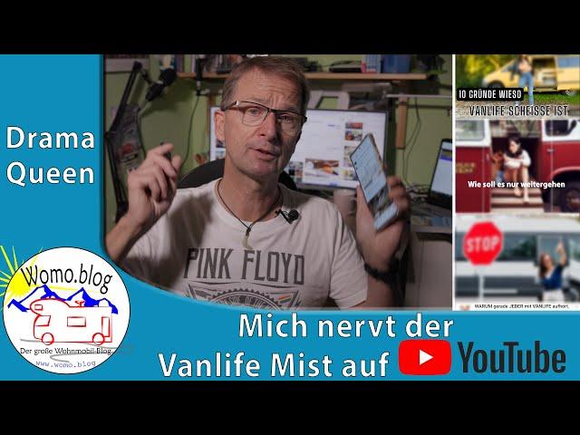 Mich nervt der ganze YouTube Vanlife Drama Mist