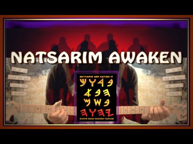 NATSARIM AWAKEN TO OBEDIENCE