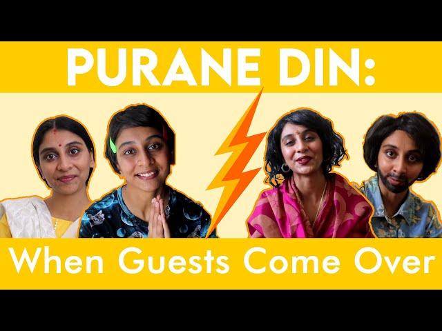 PURANE DIN: When Guests Come Over! | Dolly Singh