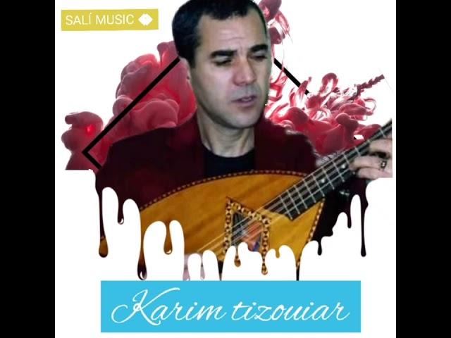 KARIM TIZOUIAR ''''Asmaken qaren meden'''' ( arjouyi )