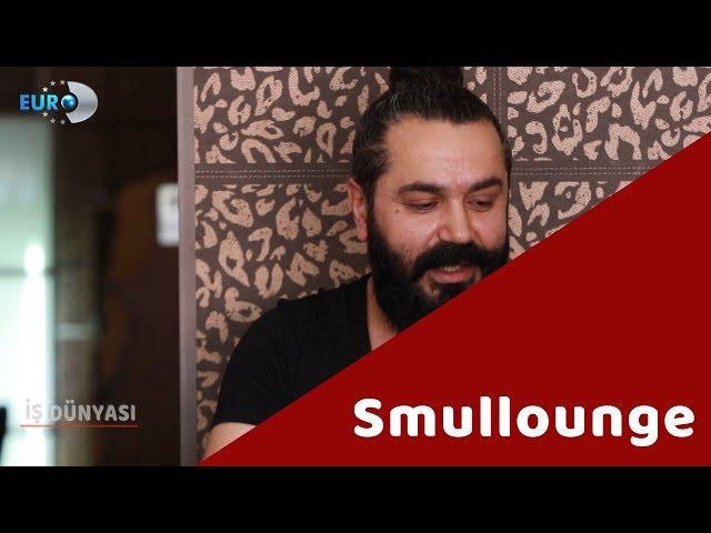 Euro D İş Dünyası Programı /  Smullounge