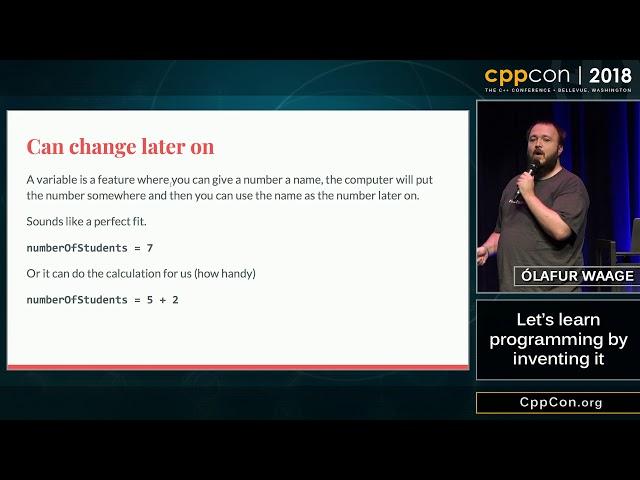 CppCon 2018: Ólafur Waage “Let's learn programming by inventing it”