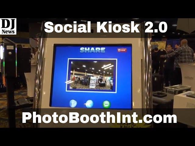 Make Money With Photo Booth International Social Kiosk 2.0/3.0 #PhotoboothInt | Disc Jockey News