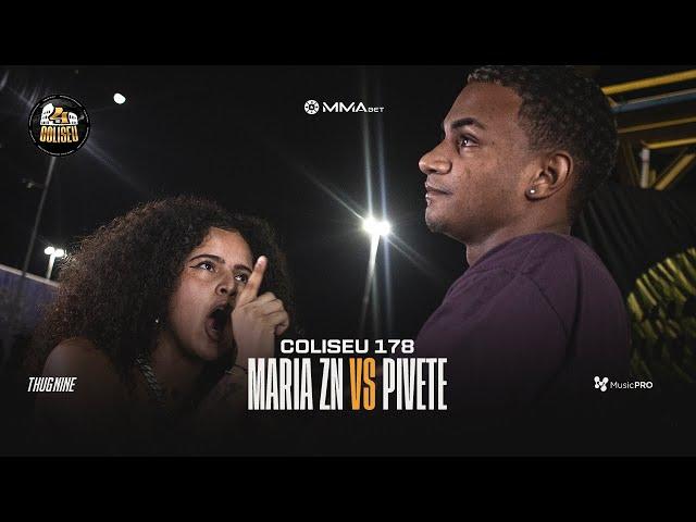 (VIROU EXPLANAÇÃO ) MARIA ZN (SP) X PIVETE - 2° FASE - BATALHA DO COLISEU - EDIÇÃO 178