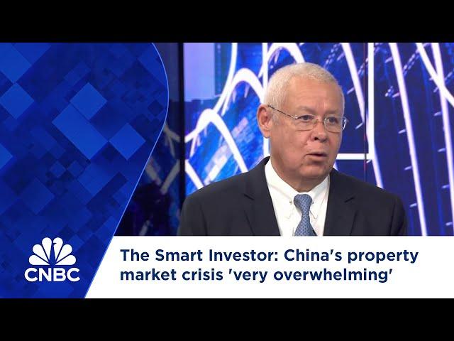 The Smart Investor: China's property market crisis 'very overwhelming'