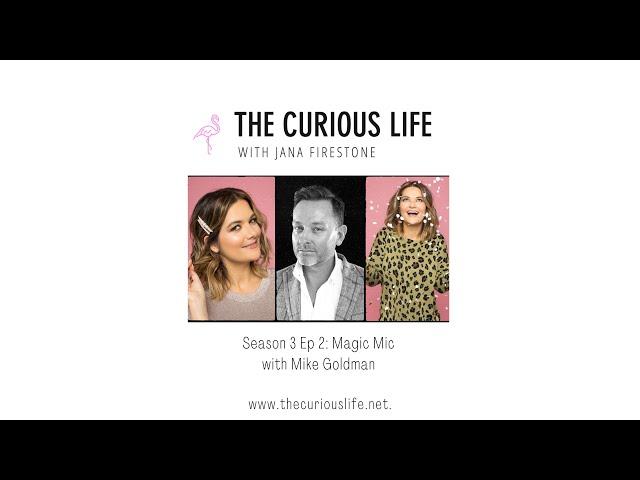 THE CURIOUS LIFE - SERIES 3, EP 2 Magic Mic with Mike Goldman