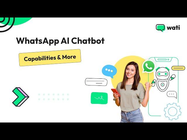 Understanding the Capabilities of a WhatsApp AI Chatbot | Wati