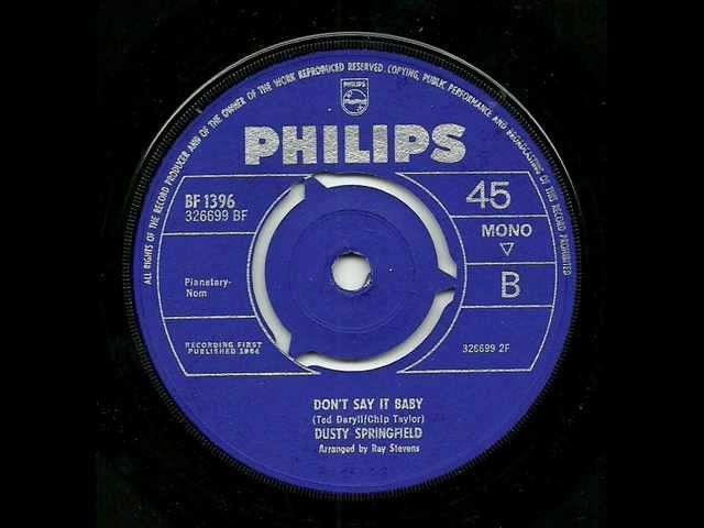DUSTY SPRINGFIELD - DON'T SAY IT BABY
