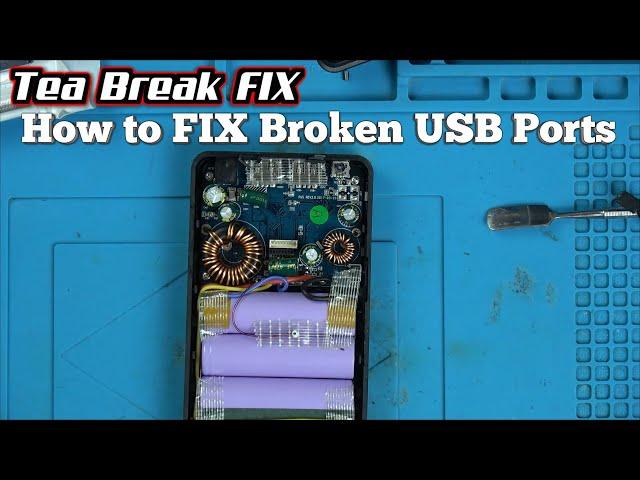 Power Bank Broken USB PORT REPAIR - Tea Break Fix