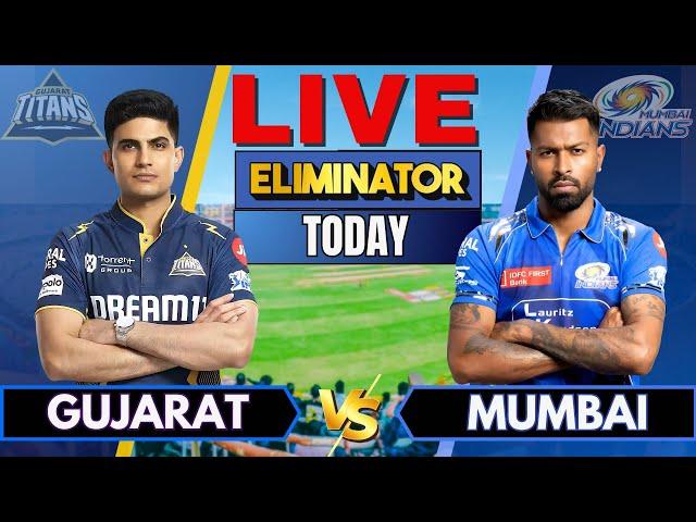 IPL ELIMINATOR: Gujarat vs Mumbai, Live Cricket Match Score & Commentary | GT vs MI, IPL Live match