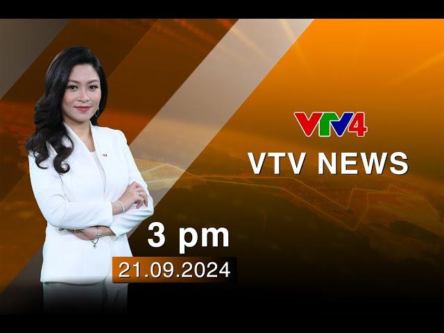 VTV News 15h - 21/09/2024 | VTV4