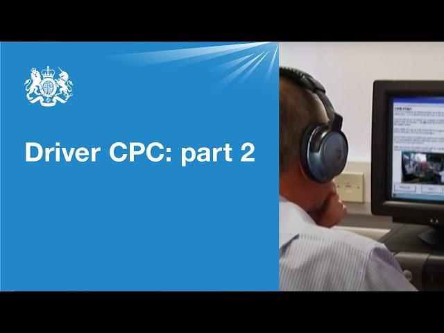 Driver CPC for lorries/buses: part 2 - case studies test