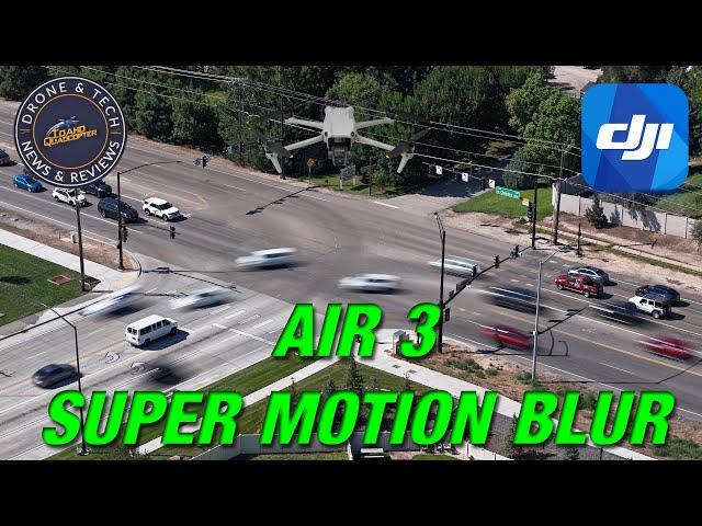 DJI Air 3 Creating a Super Blur HyperLapse Using a Freewell ND 1000 Filter