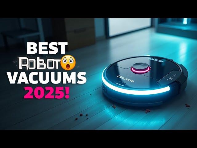 Top 5 Best Robot Vacuums of 2025 – Smarter, Stronger & Worth Every Penny!