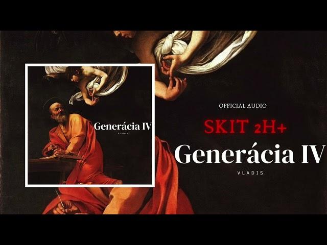 Vladis  - Skit 2H+ (Off.audio)