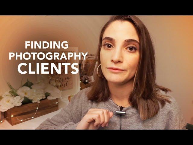 Finding Photography Clients & Making Money [ PART 1/2 ]