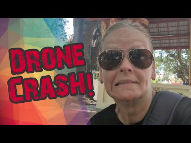 A DRONE CRASH and WHAT'S NEXT for WATTSTRAVELING!