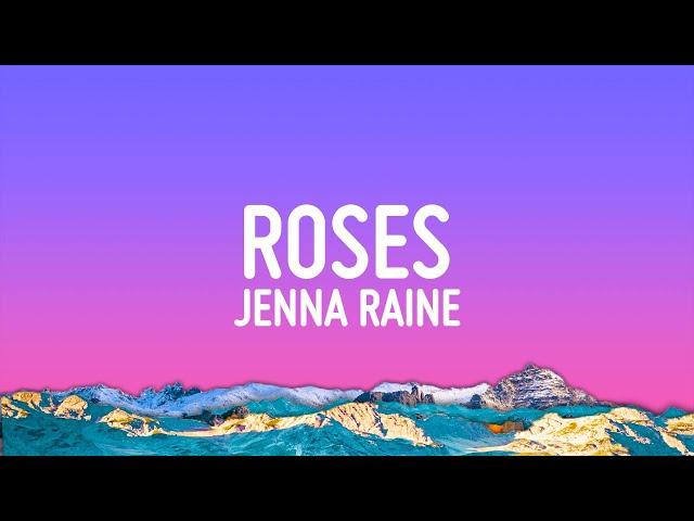 Jenna Raine - Roses (Lyrics)