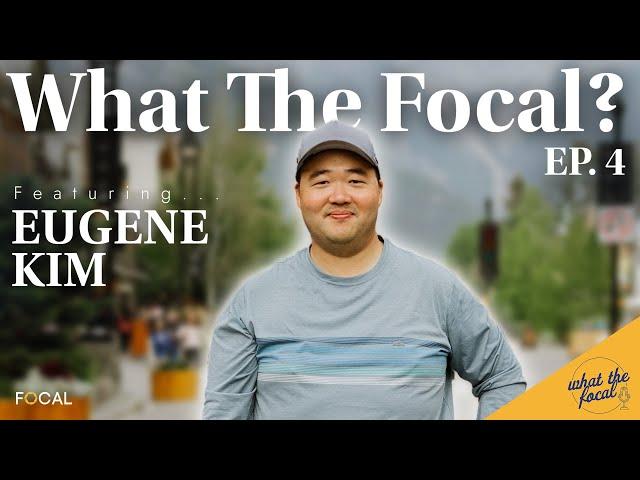 Episode 4: What The Focal? Building a Sustainably Focused Photography Business w/ Eugene Kim