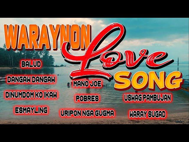 WARAYNON  LOVE SONG  I  WARAY WARAY LOVE SONG   I   WARAY WARAY SONG