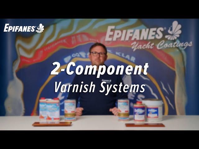 The different Two Component Varnishes of Epifanes