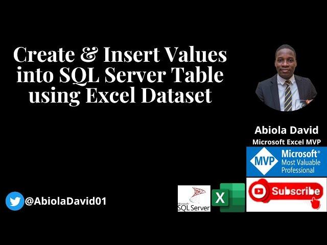 Create and Insert values into SQL Server Table with dataset from Excel
