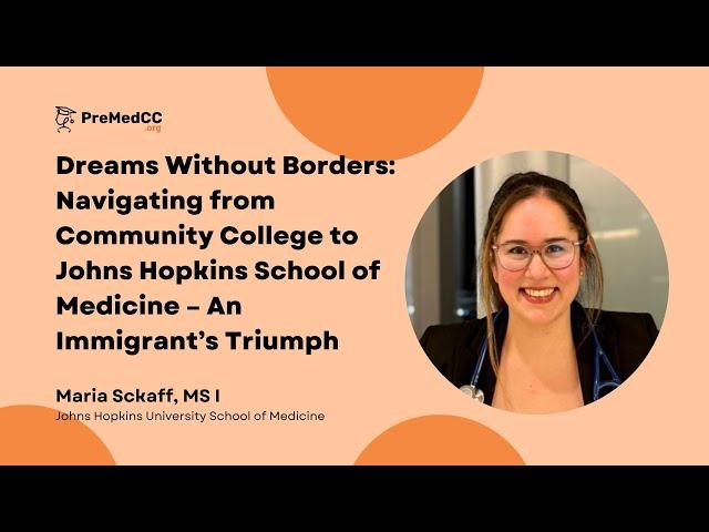 Dreams Without Borders: Navigating from Community College to Johns Hopkins School of Medicine