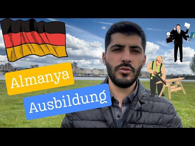 Almanya’da Ausbildung yapmak/Meslek eğitimi yapmak!!