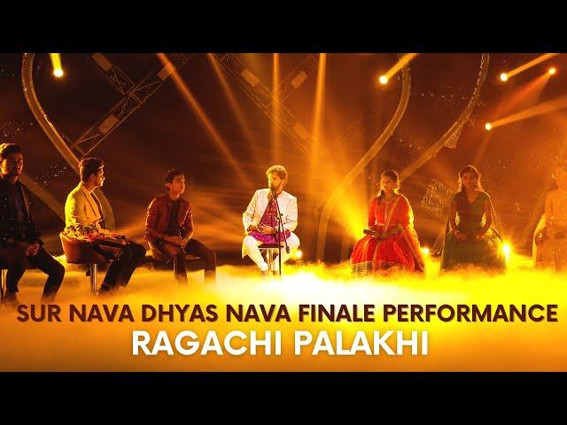 Sur Nava Dhyas Nava | Finale Performance | Ragachi Palakhi | Mahesh Kale | Raga Jog