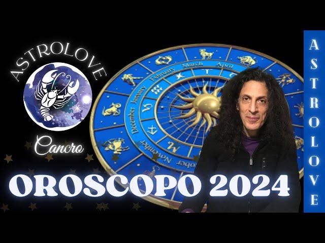 ASTROLOVE OROSCOPO ANNUALE 2024 CANCRO