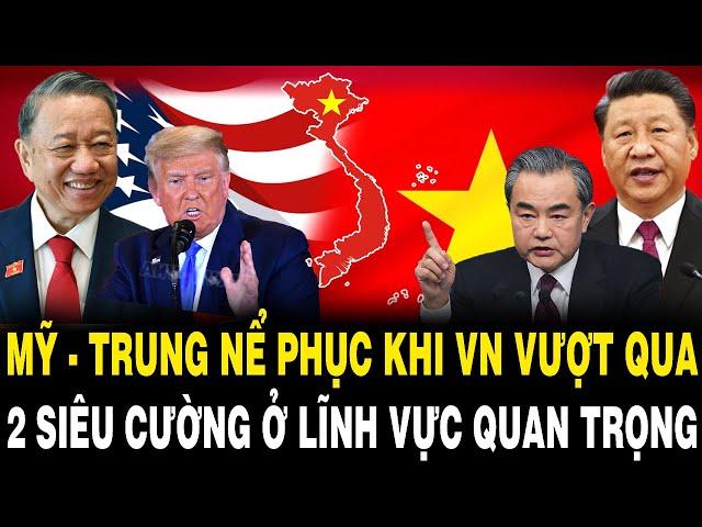Mỹ - Trung NỂ PHỤC Khi VN VƯỢT QUA 2 Siêu Cường Vươn Lên Top 7 Ở Lĩnh Vực Cực Quan Trọng