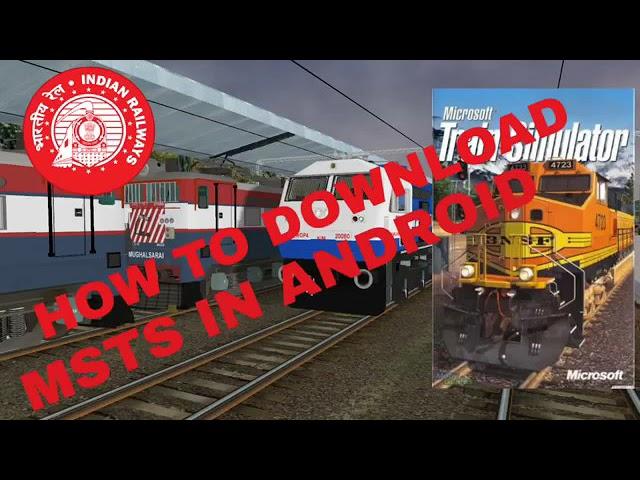 HOW TO INSTALL MSTS INDIAN RAILWAYS IN ANDROID PHONE||GAURAV KUMAR