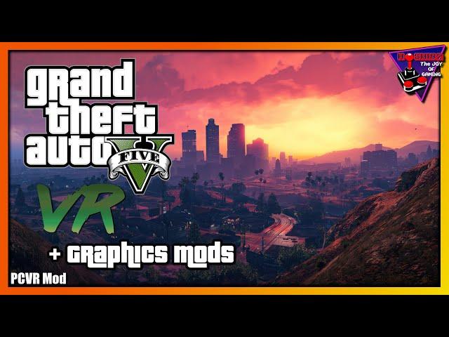 Grand Theft Auto V VR Mod + Grafik Mods in 2024 [Tutorial/Gameplay]