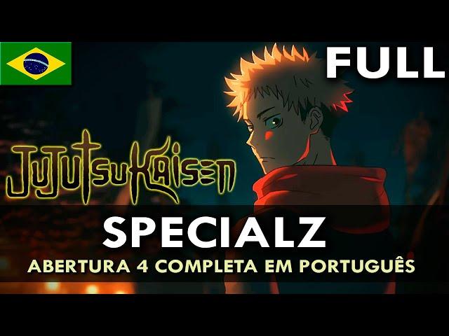 JUJUTSU KAISEN - Abertura 4 Completa em Português (SPECIALZ) || MigMusic