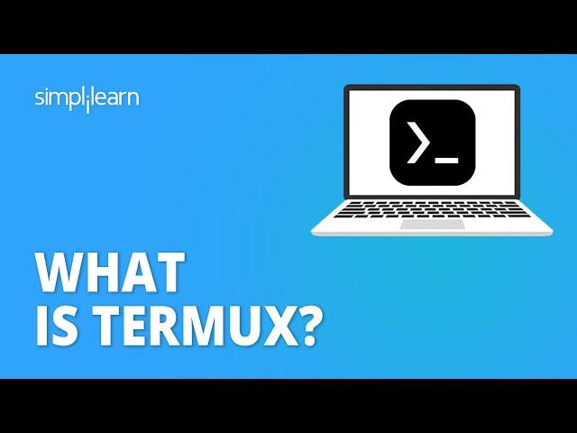 What is Termux? | Termux Tutorial | Learn Termux for Beginners | Simplilearn