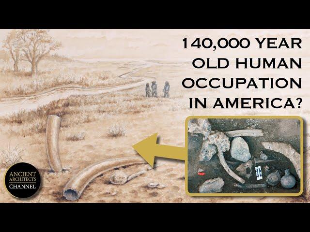 140,000-Year-Old Human Occupation in America: The Cerutti Mastodon Site | Ancient Architects